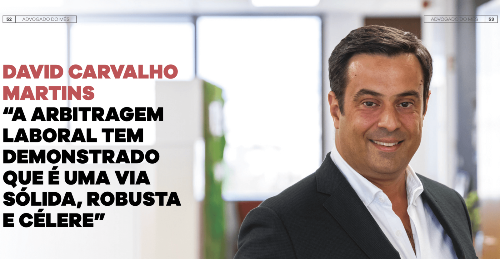 “A arbitragem laboral tem demonstrado que é uma via sólida, robusta e célere”